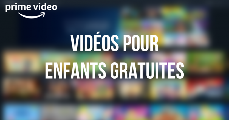 GRATUIT : Prime Vidéo pour la famille
